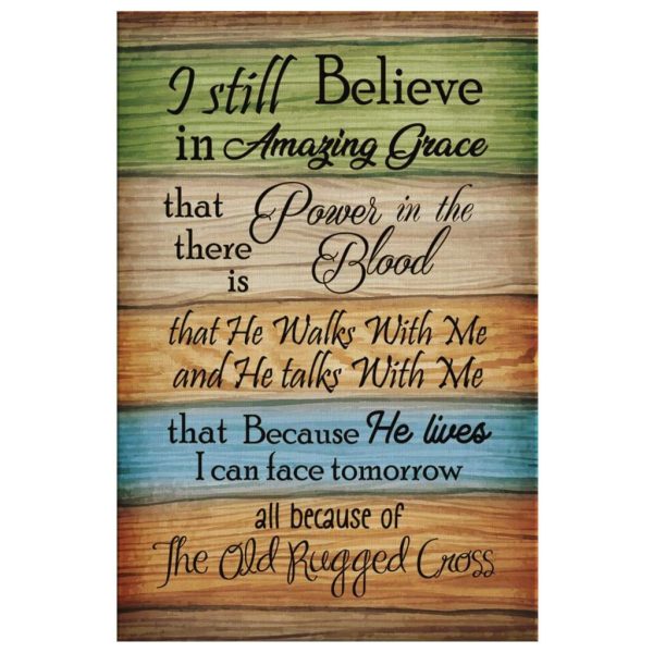 I Still Believe In Amazing Grace Canvas Hanging Gift, Canvas Paiting Frames Print Christian - Image 3