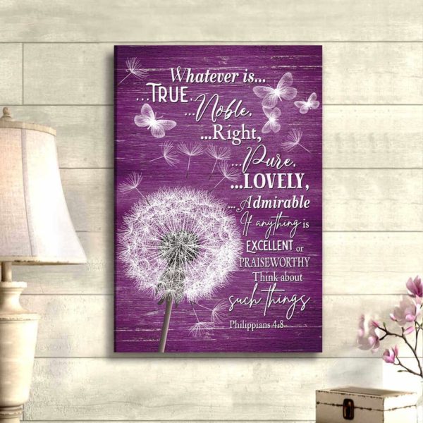 Whatever Is True Whatever Is Noble Dandelion Christian Canvas Gallery Painting Wrapped Canvas