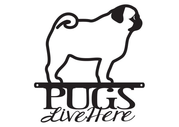 Pugs Live Here Metal Sign Black Pug Dog Sign Dogs Dog Breed Metal Wall