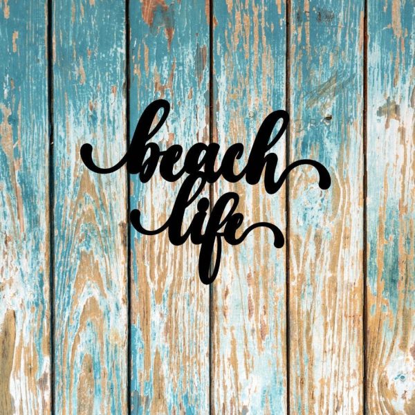 Beach Life Sign Cut Metal Sign Wall Decor Metal Sign Metal Art Decorat