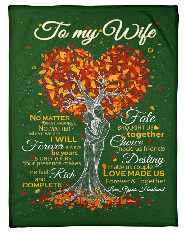 I Will Forever Always Be Yours Great Gift For Wife Fleece Blanket - Image 2