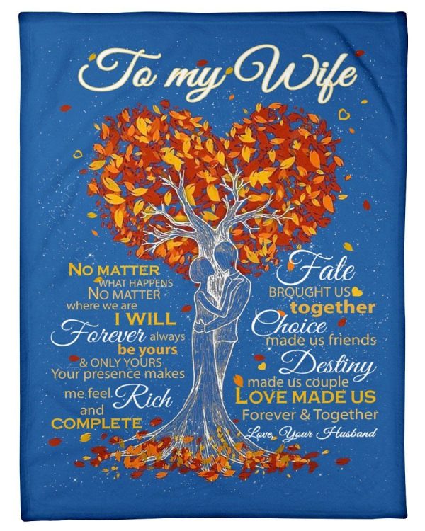 I Will Forever Always Be Yours Great Gift For Wife Fleece Blanket - Image 4