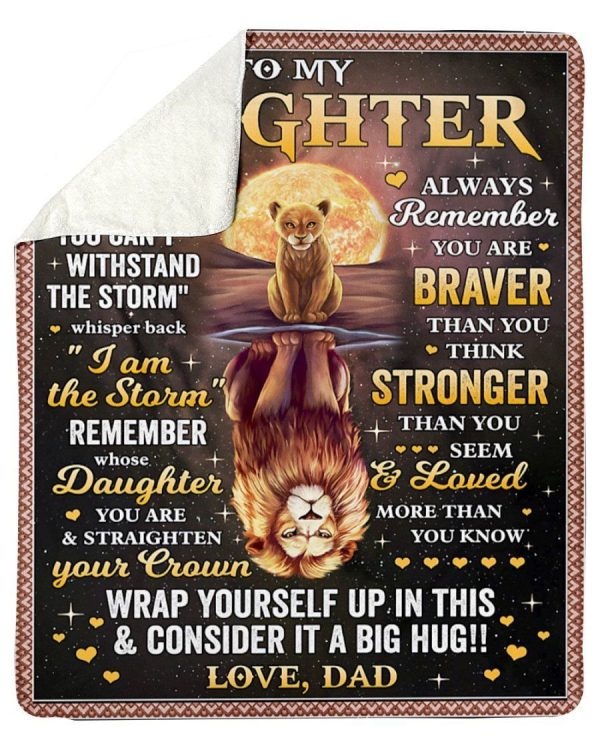 Lion Dad To Daughter You Are Braver Than You Think Sherpa Blanket