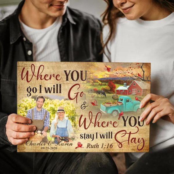 Personalized Photo Canvas Prints, Gifts For Couples, Wedding Anniversary Farmhouse Where You Go I Will Go And Where You Stay I Will Stay Dem Canvas - Image 4