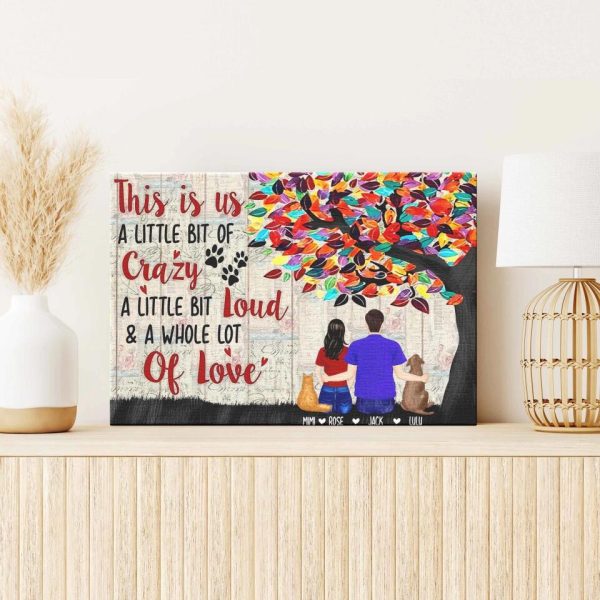 Personalized Canvas Prints Custom Choose Option This Is Us A Little Bit Of Crazy A Little Bit Loud A Whole Lot Of Love Dem Canvas - Image 2