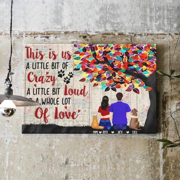 Personalized Canvas Prints Custom Choose Option This Is Us A Little Bit Of Crazy A Little Bit Loud A Whole Lot Of Love Dem Canvas - Image 3