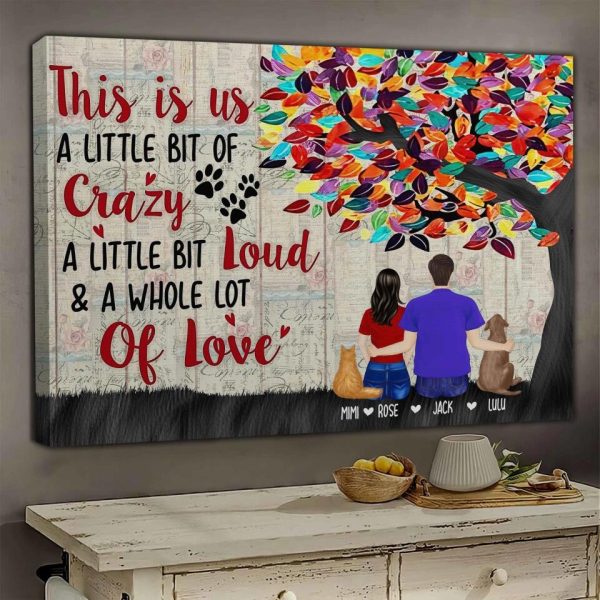 Personalized Canvas Prints Custom Choose Option This Is Us A Little Bit Of Crazy A Little Bit Loud A Whole Lot Of Love Dem Canvas - Image 4