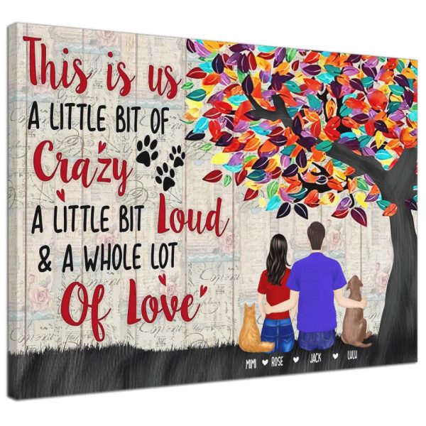 Personalized Canvas Prints Custom Choose Option This Is Us A Little Bit Of Crazy A Little Bit Loud A Whole Lot Of Love Dem Canvas - Image 6