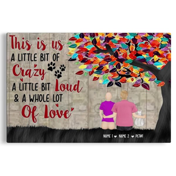 Personalized Canvas Prints Custom Choose Option This Is Us A Little Bit Of Crazy A Little Bit Loud A Whole Lot Of Love Dem Canvas - Image 7